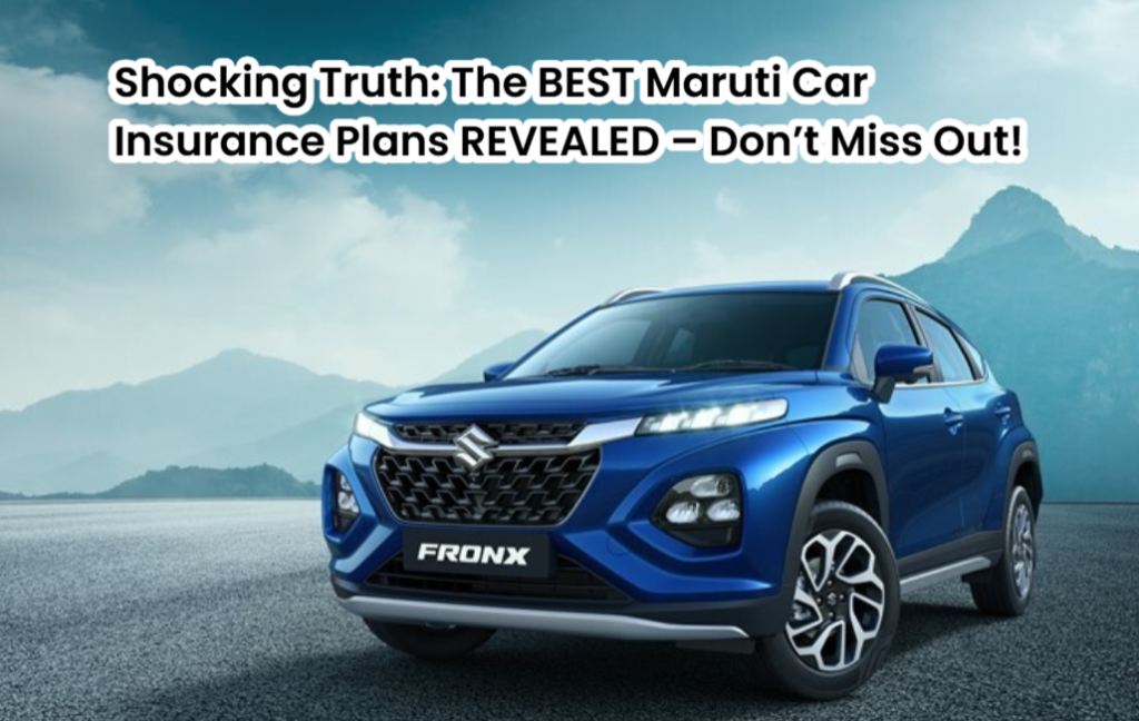 Maruti Car Insurance